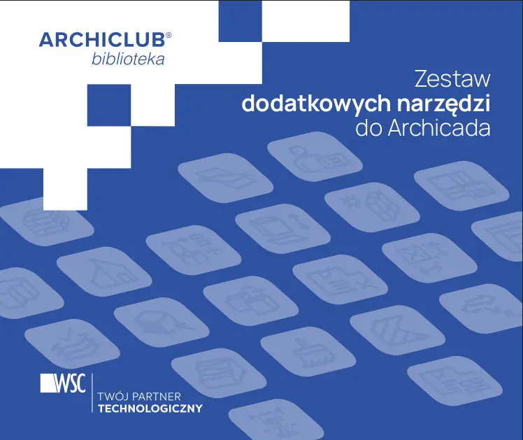 Zestaw dodatkowych narzędzi do Archicada